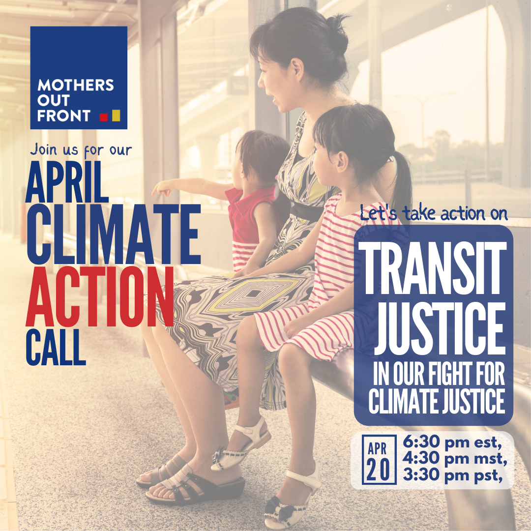 April Climate Action Call Mothers Out Front